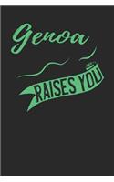 Genoa Raises You: Genoa Notebook Genoa Vacation Journal 110 Blank Paper Pages Genoa Notizbuch 6 x 9 ca. A5 Handlettering Diary I Logbook