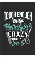 Tough Enough To Be A Hairstylist