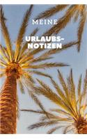 Meine Urlaubs- Notizen