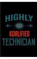 Highly koalified Technician