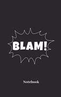 Blam Notebook: Lined Journal for Cartoon and Comic Fans - Paperback, Diary Gift for Men, Women and Children