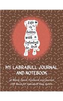 My Labrabull Journal and Notebook