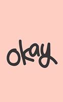 Okay