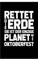 Rettet Die Erde: Notizbuch / Notizheft Für Oktoberfest Oktoberfest Wiesn Outfit Deko Party Hemd A5 (6x9in) Liniert Mit Linien