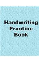 Handwriting Practice Notebook: For K-3 students, blank ready-lined pages for practicing handwriting.