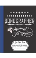Sonographer Medical Magician Live Love Scan Composition Notebook 100 Pages College Ruled 7.44 x 9.69 in