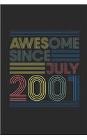 Awesome Since July 2001: Blank Lined Notebook / Journal (6 X 9) - July Birthday Gift and July Anniversary Gift