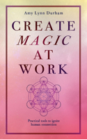Create Magic At Work