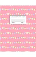 Handwriting Practice Sheets: Cute Blank Lined Paper Notebook for Writing Exercise and Cursive Worksheets - Perfect Workbook for Preschool, Kindergarten, 1st, 2nd, 3rd and 4th Gr