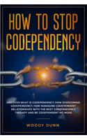 How To Stop Codependency