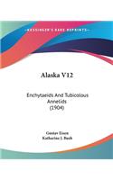 Alaska V12: Enchytaeids And Tubicolous Annelids (1904)