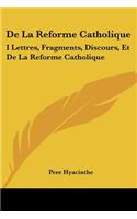 De La Reforme Catholique