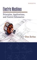 Electric Machines : Principles, Applications, and Control Schematics
