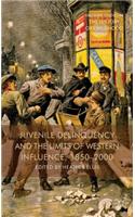 Juvenile Delinquency and the Limits of Western Influence, 1850-2000
