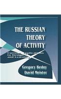 The Russian Theory of Activity