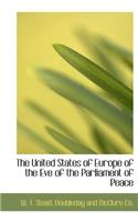 The United States of Europe of the Eve of the Parliament of Peace