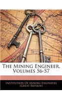 The Mining Engineer, Volumes 56-57