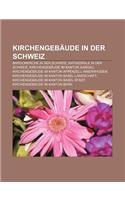 Kirchengebaude in Der Schweiz