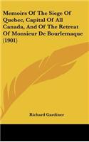 Memoirs of the Siege of Quebec, Capital of All Canada, and of the Retreat of Monsieur de Bourlemaque (1901)