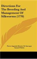 Directions for the Breeding and Management of Silkworms (1770)