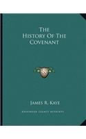 The History Of The Covenant