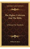 The Higher Criticism And The Bible