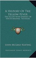 A History Of The Yellow Fever