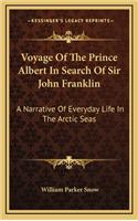 Voyage Of The Prince Albert In Search Of Sir John Franklin