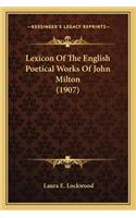 Lexicon Of The English Poetical Works Of John Milton (1907)