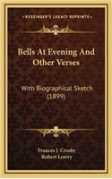 Bells at Evening and Other Verses