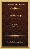 Tangled Flags: A Novel (1900)