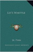 Let's Whittle