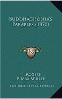 Buddhaghosha's Parables (1870): (English)