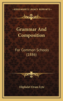 Grammar And Composition