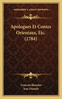 Apologues Et Contes Orientaux, Etc. (1784)
