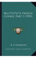 Bell's French Course, Part 1 (1903)