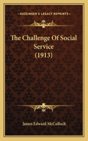 Challenge Of Social Service (1913)