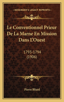Conventionnel Prieur De La Marne En Mission Dans L'Ouest