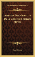 Inventaire Des Manuscrits De La Collection Moreau (1891)