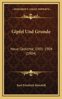 Gipfel Und Grunde