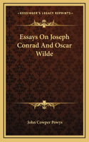 Essays On Joseph Conrad And Oscar Wilde