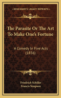The Parasite Or The Art To Make One's Fortune