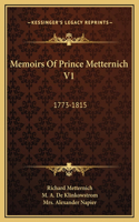 Memoirs Of Prince Metternich V1