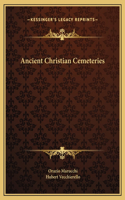 Ancient Christian Cemeteries