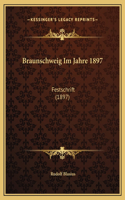 Braunschweig Im Jahre 1897