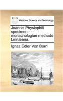 Joannis Physiophili Specimen Monachologiae Methodo Linnaeana.