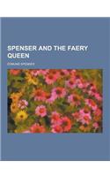 Spenser and the Faery Queen