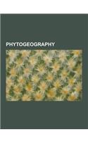 Phytogeography: Afrotropic Ecozone, Antarctic Ecozone, Antarctic Flora, Antarctic Floristic Kingdom, Boreal Kingdom, Boreotropical Flo