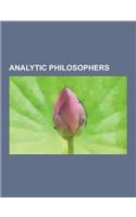 Analytic Philosophers: Noam Chomsky, Peter Singer, G. E. Moore, Bertrand Russell, Karl Popper, Robert Nozick, Saul Kripke, Daniel Dennett, A.