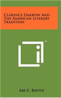 Clarence Darrow and the American Literary Tradition